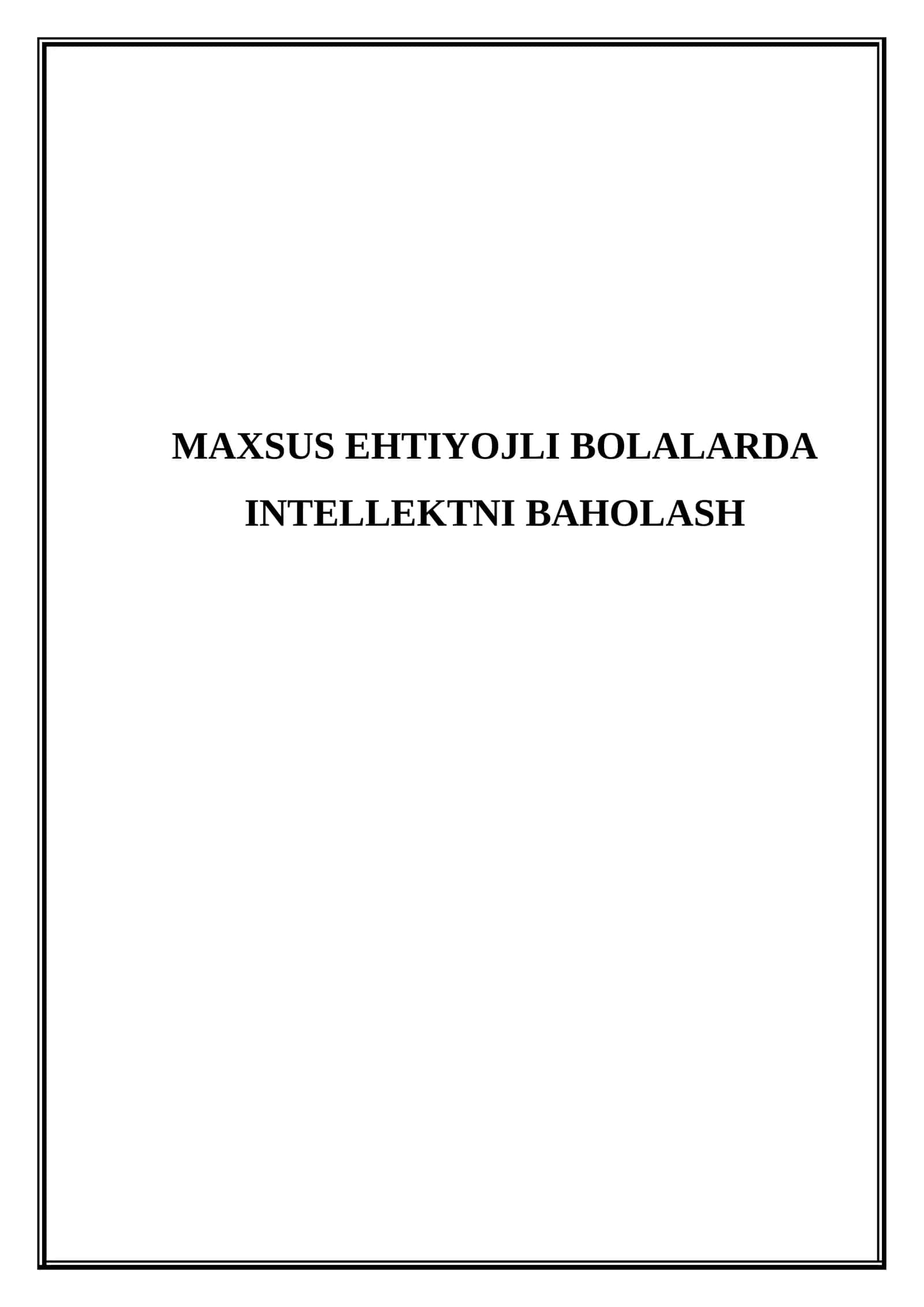 Maxsus ehtiyojli bolalarda intellektni baholash 1