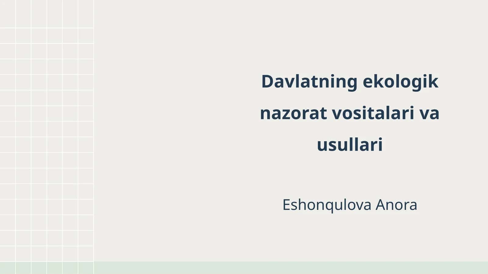 Davlatning ekologik nazorat vositalari va usullari 1