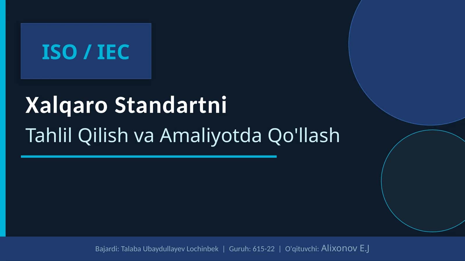 ISO / IEC Xalqaro Standartni Tahlil Qilish va Amaliyotda Qo'llash 1