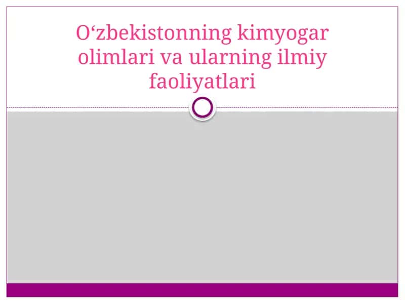 O‘zbekistonning kimyogar olimlari va ularning ilmiy faoliyatlari 1