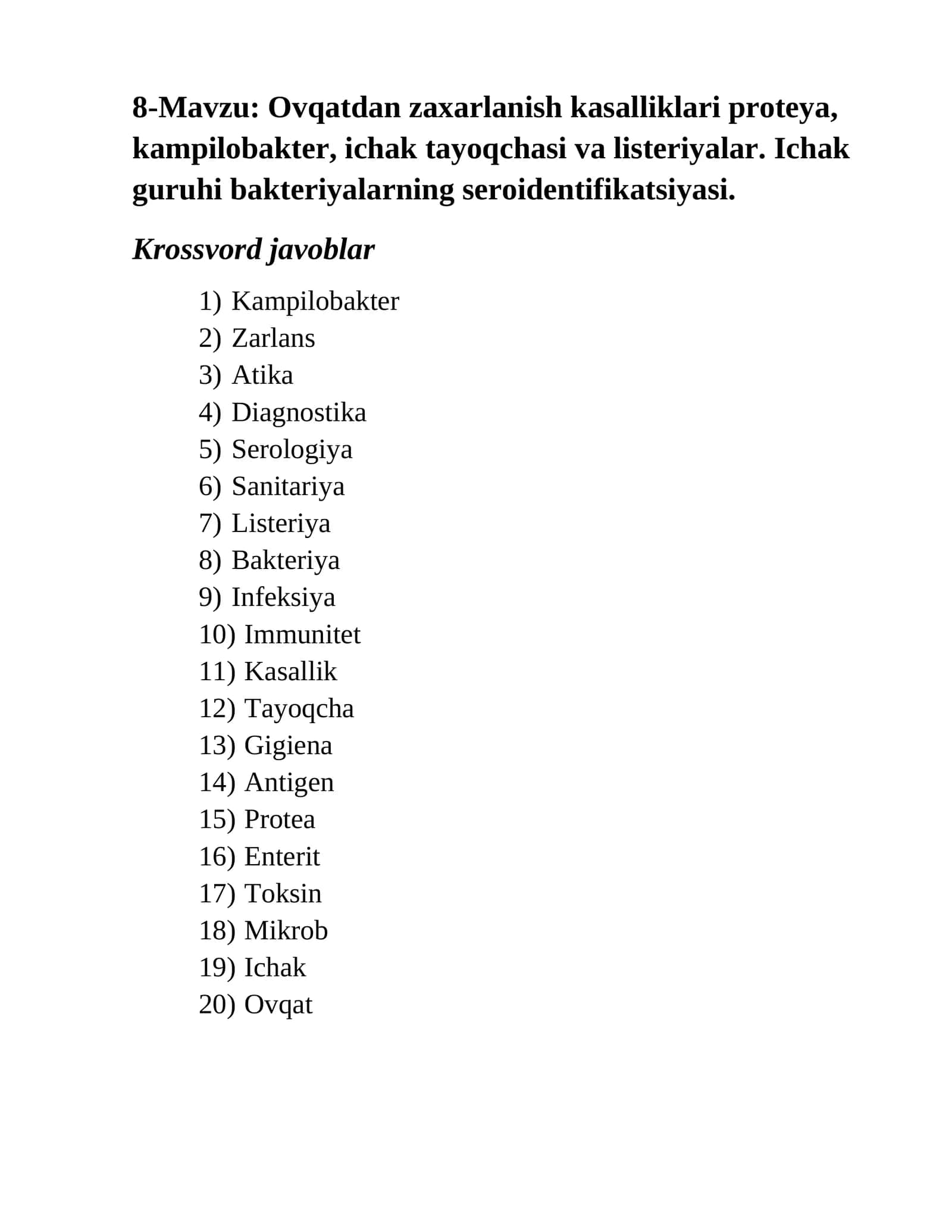 8-Mavzu: Ovqatdan zaxarlanish kasalliklari proteya, kampilobakter, ichak tayoqchasi va listeriyalar. Ichak guruhi bakteriyalarning seroidentifikatsiyasi 1