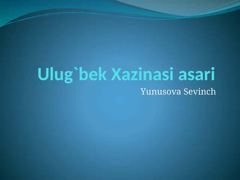 Ulugʻbek xazinasi asariga taqdimot 1