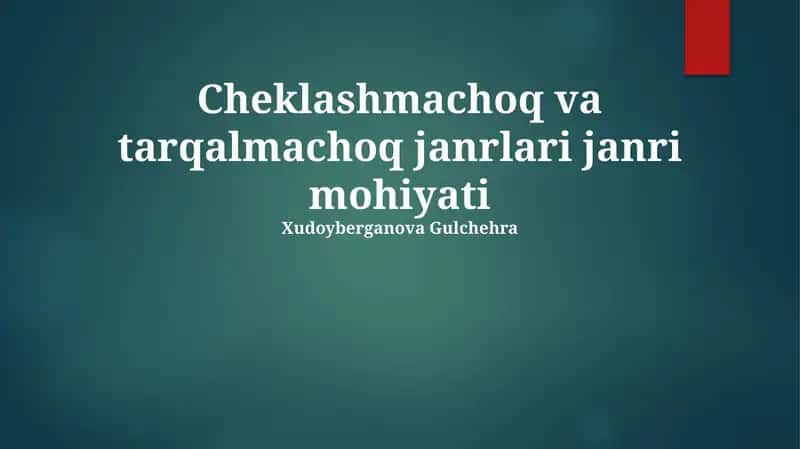 Cheklashmachoq va tarqalmachoq janrlari janri mohiyati 1