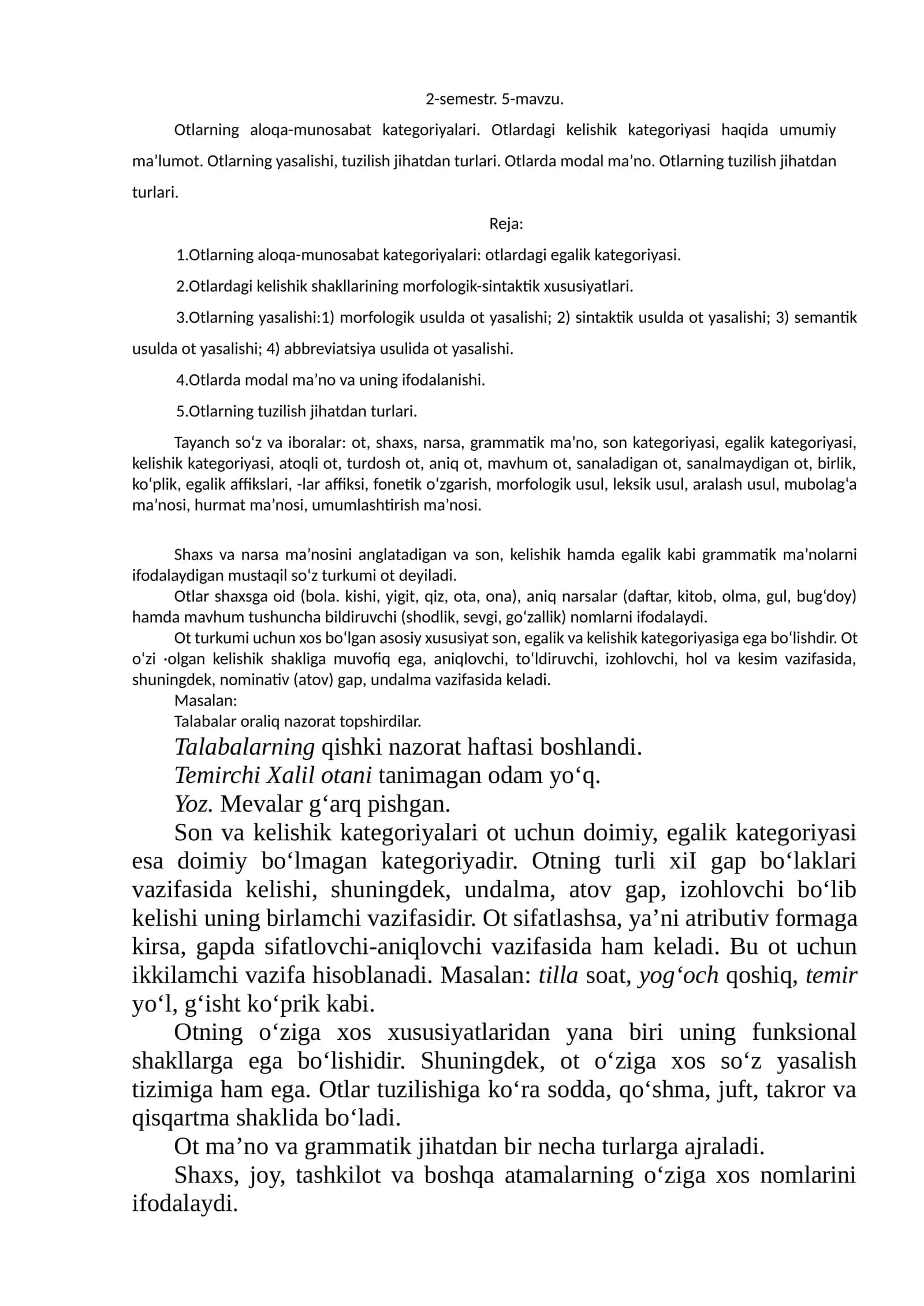 Otlarning aloqa-munosabat kategoriyalari. Otlardagi kelishik kategoriyasi haqida umumiy ma’lumot. Otlarning yasalishi, tuzilish jihatdan turlari. Otlarda modal ma’no. Otlarning tuzilish jihatdan turlari 1