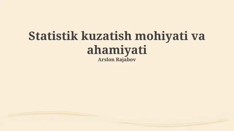 Statistik kuzatish mohiyati va ahamiyati 1