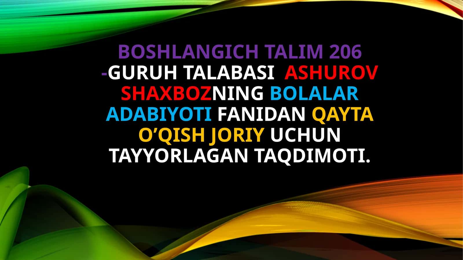 Ashurov Shaxbozning Bolalar Adabiyotidan Qayta O’qish Joriy Uchun Tayyorlagan Taqdimoti 1