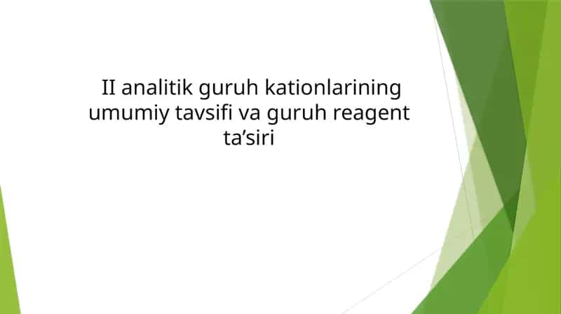 II analitik guruh kationlarining umumiy tavsifi va guruh reagent ta’siri 1