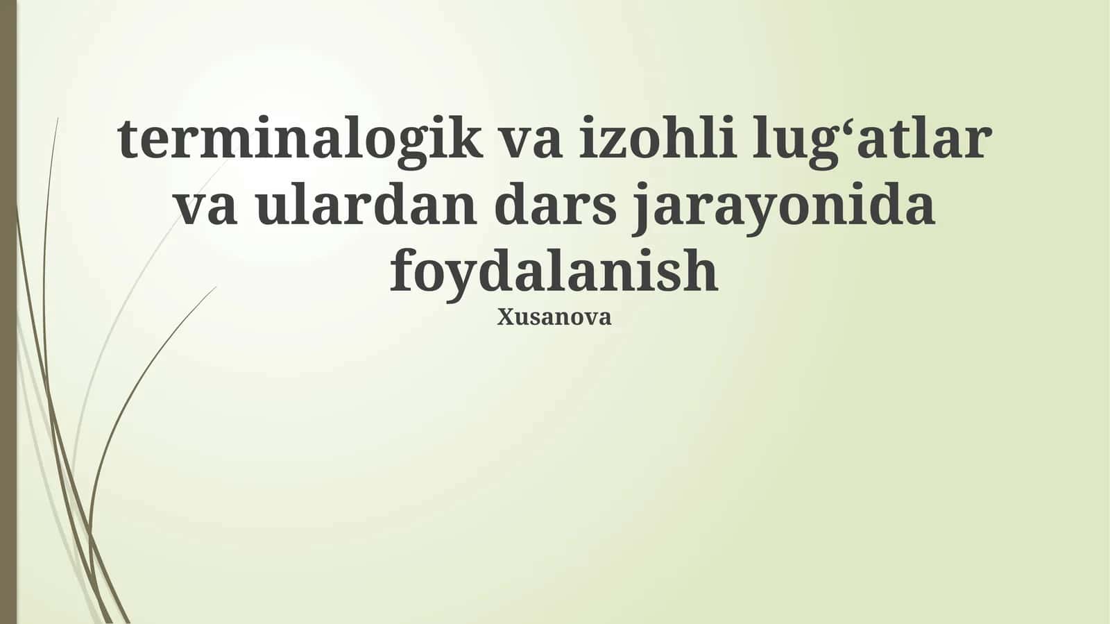 Terminologiya va izohli lug'atlar 1