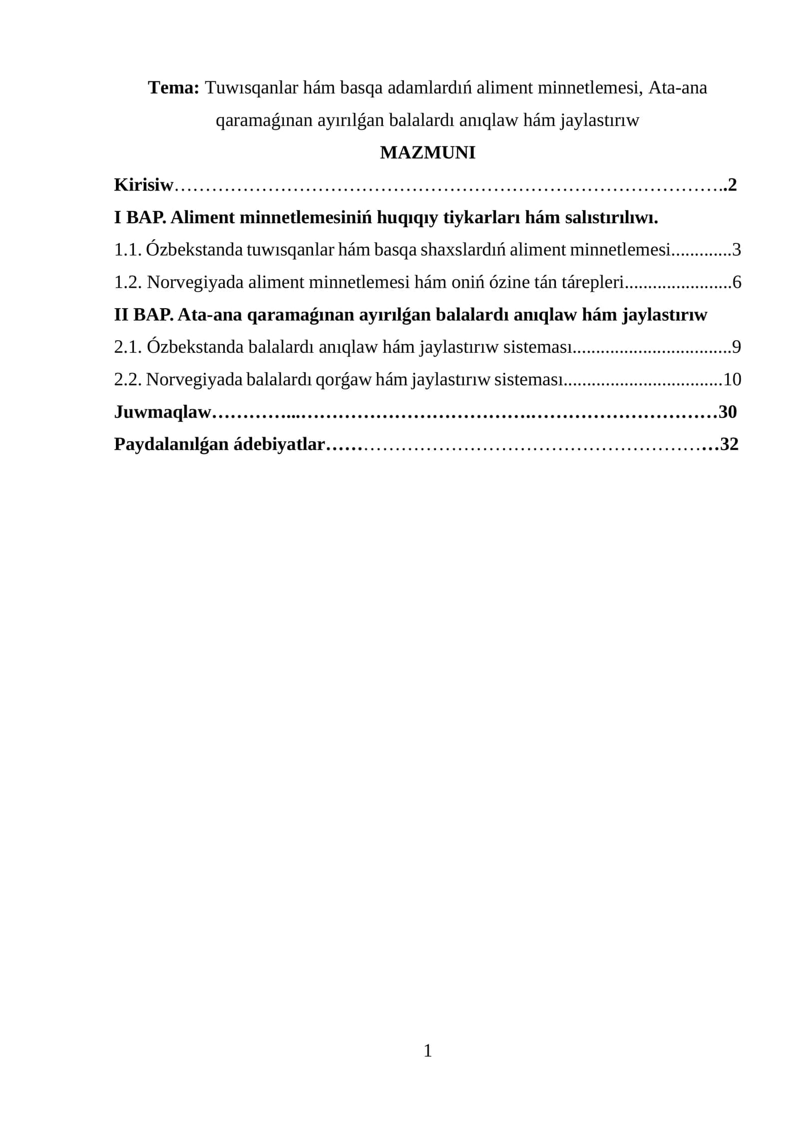 Tuwısqanlar hám basqa adamlardıń aliment minnetlemesi, Ata-ana qaramaǵınan ayırılǵan balalardı anıqlaw hám jaylastırıw 1