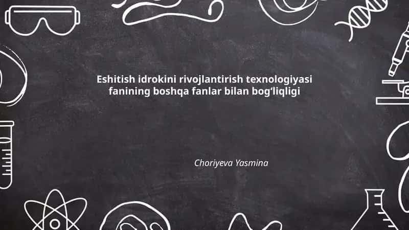 Eshitish idrokini rivojlantirish texnologiyasi 1