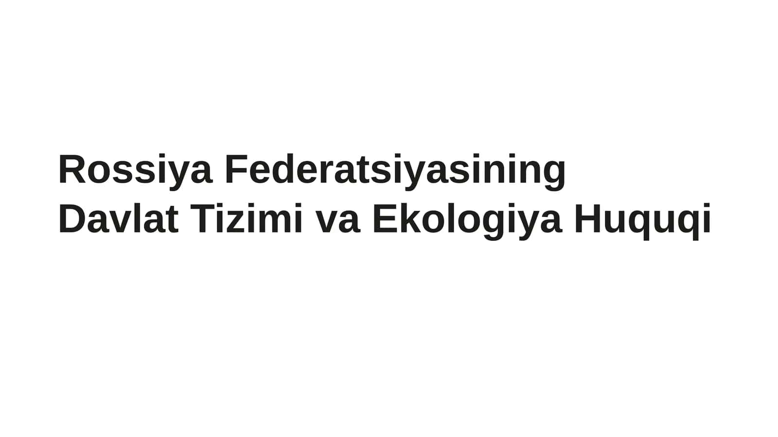 Davlat Tizimi va Ekologiya Huquqi 1