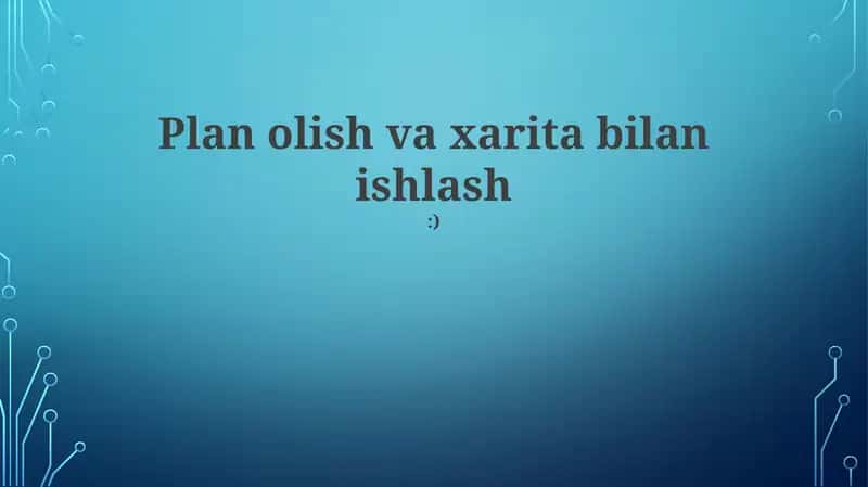 Xaritalar va Qaror Qabul Qilish 1