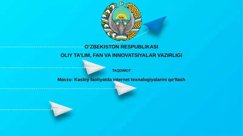 Kasbiy faoliyatda internet texnologiyalarini qo'llash 1