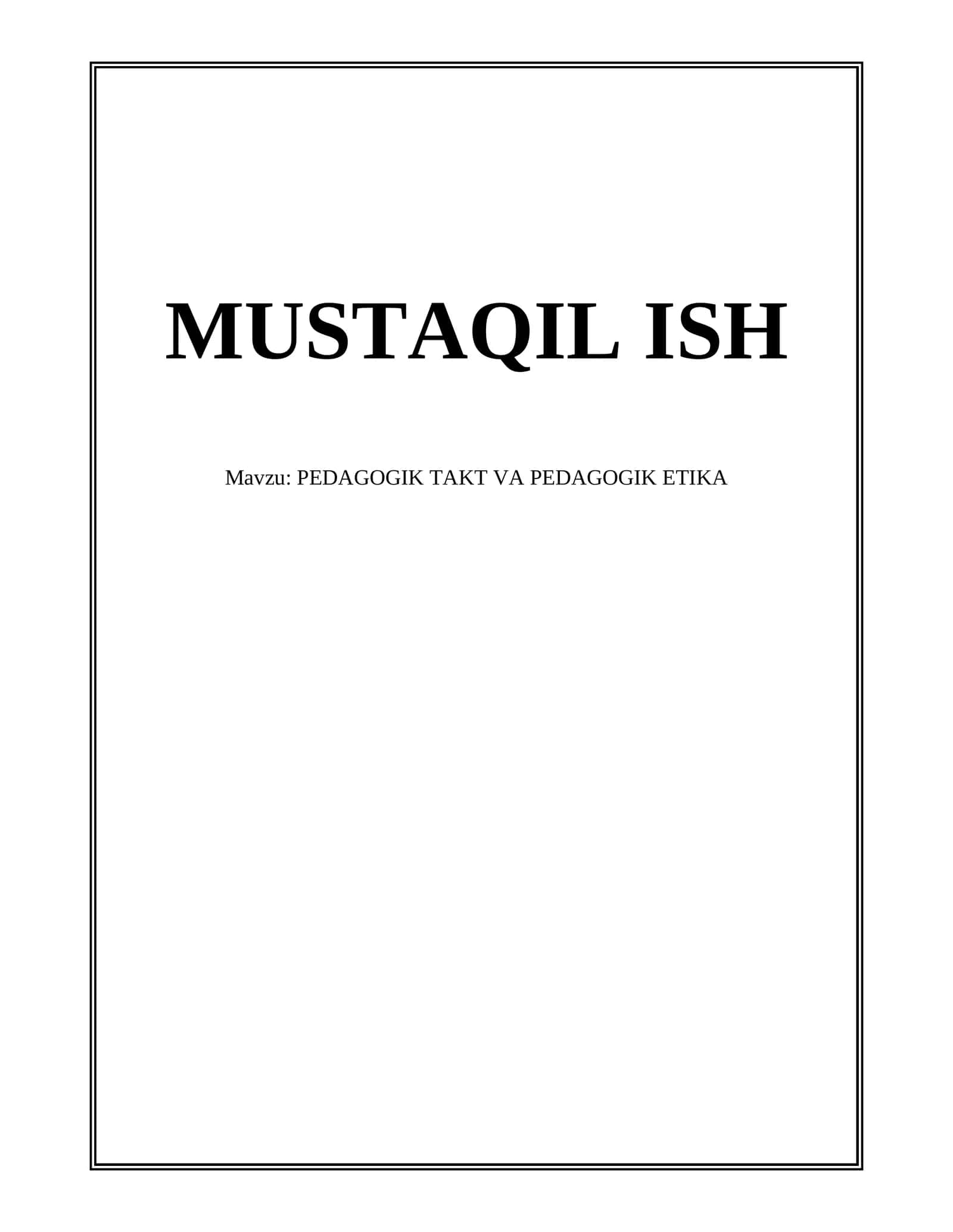 MUSTAQIL ISH - PEDAGOGIK TAKT VA PEDAGOGIK ETIKA 1