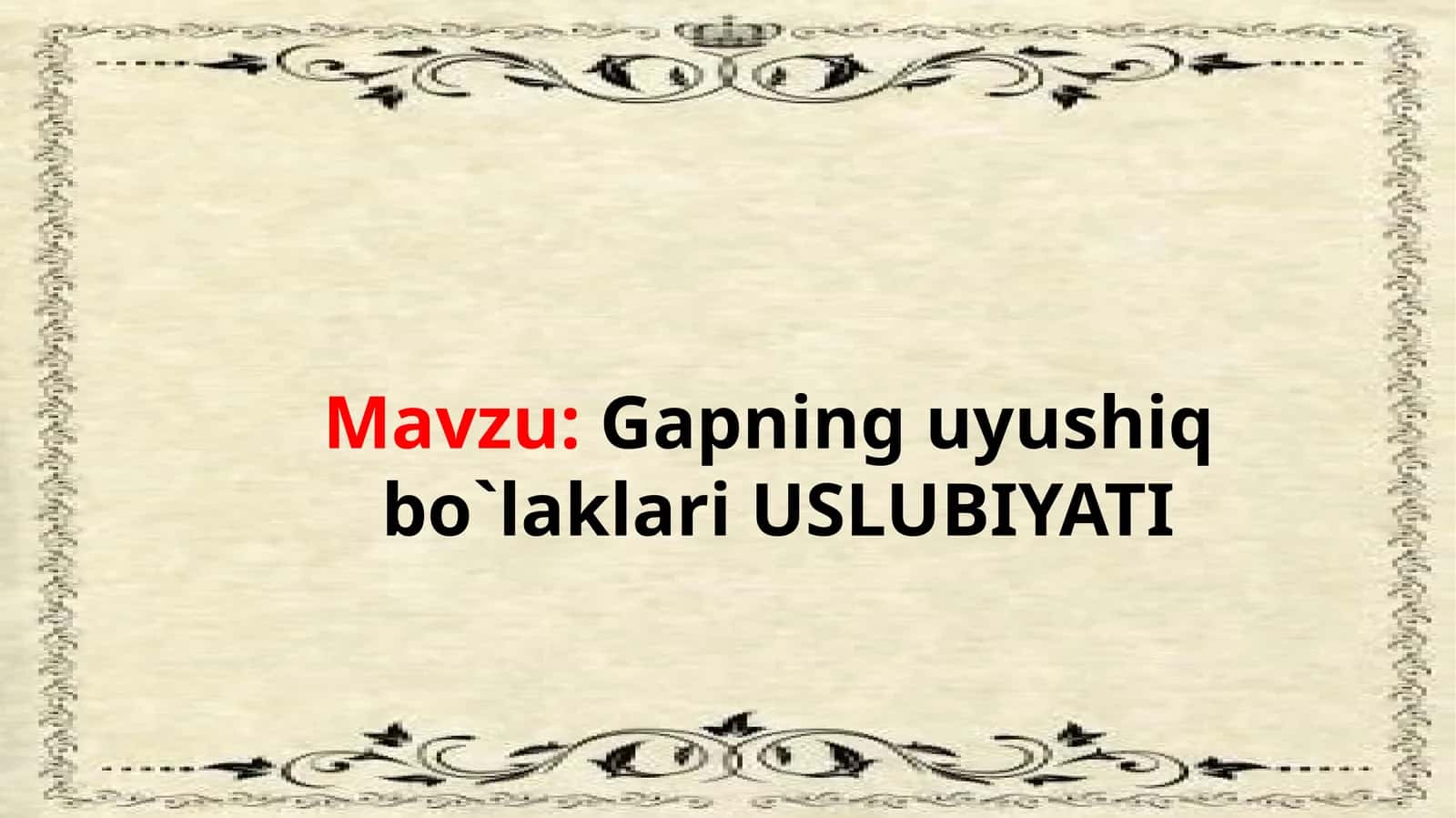 Gapninguyushiq bo`laklari USLUBIYATI Onatili 2-KURS 1