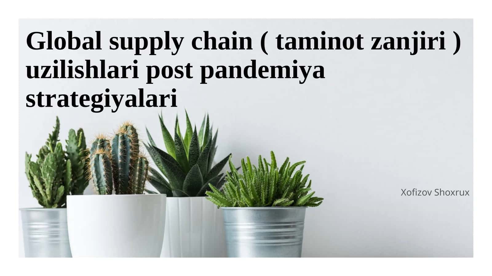 Global supply chain ( taminot zanjiri ) uzilishlari post pandemiya strategiyalari 1