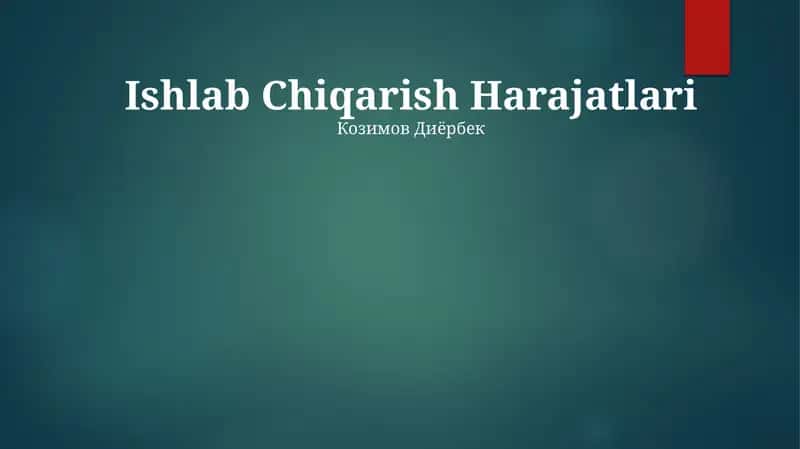 Ishlab Chiqarish Harajatlari 1