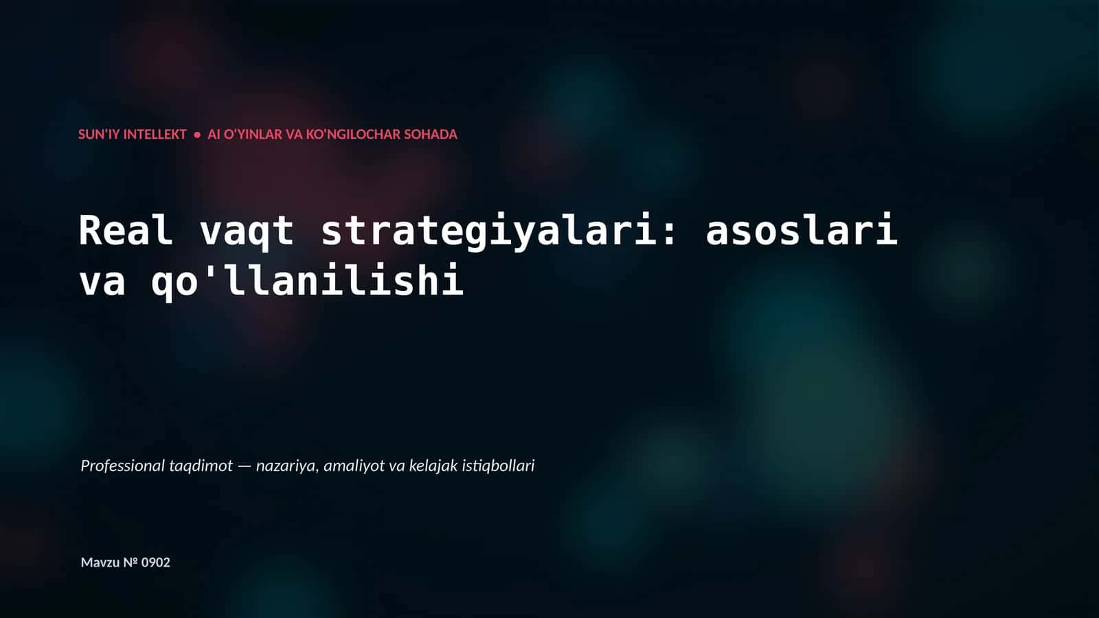 SUN'IY INTELLEKT • AI O'YINLAR VA KO'NGILOCHAR SOHADA 1