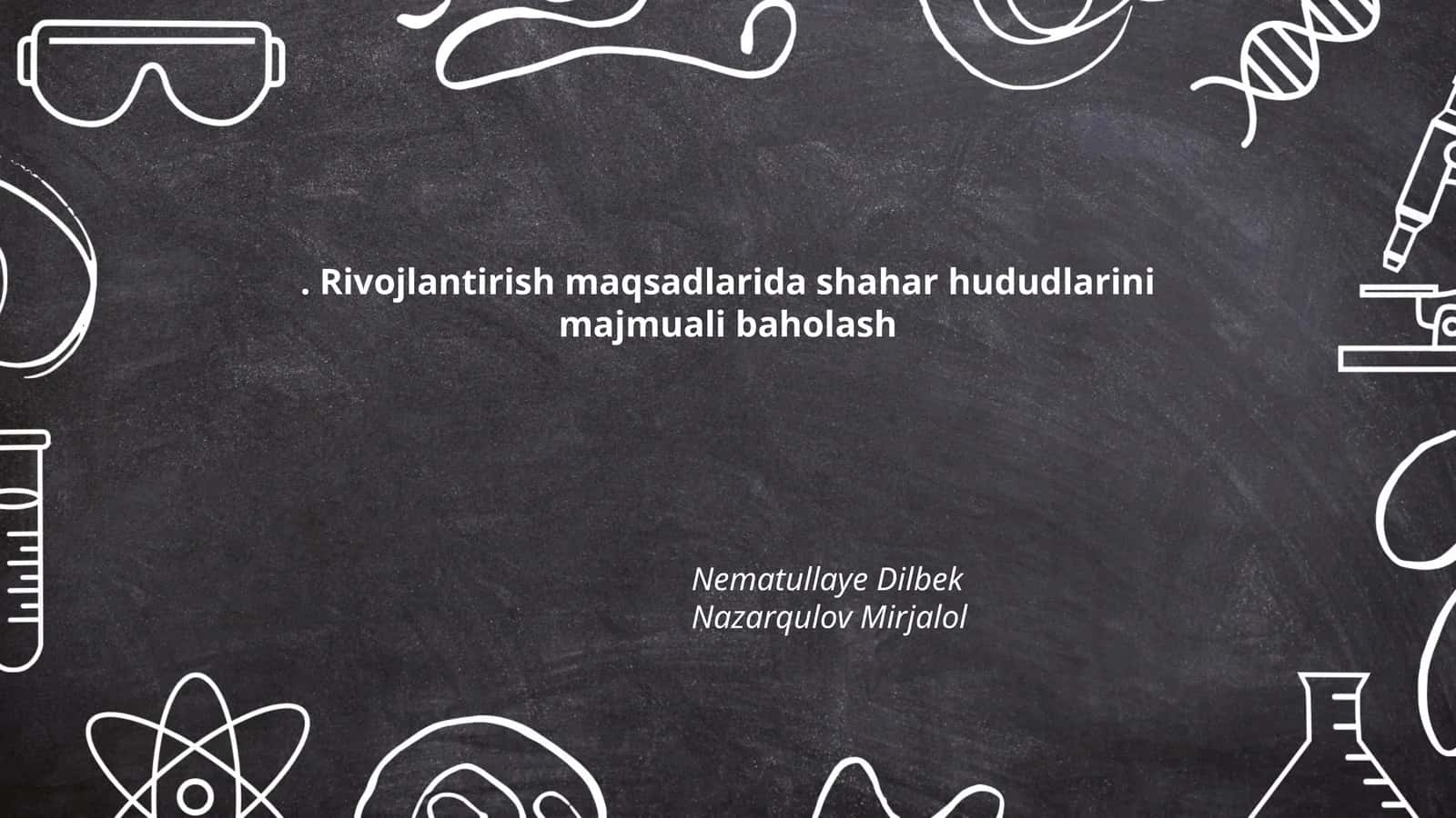 Rivojlantirish maqsadlarida shahar hududlarini majmuali baholash 1