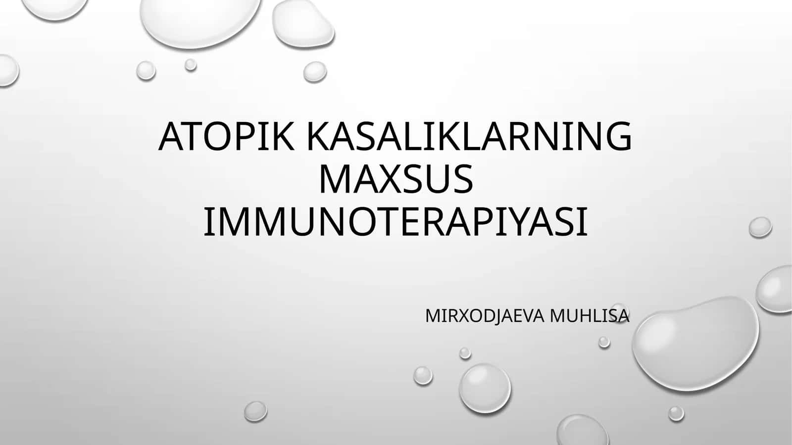 Atopikkasaliklarning maxsus immunoterapiyasi 1