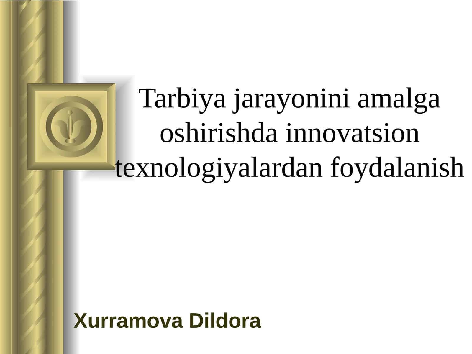 Tarbiyajarayonini amalga oshirish 1
