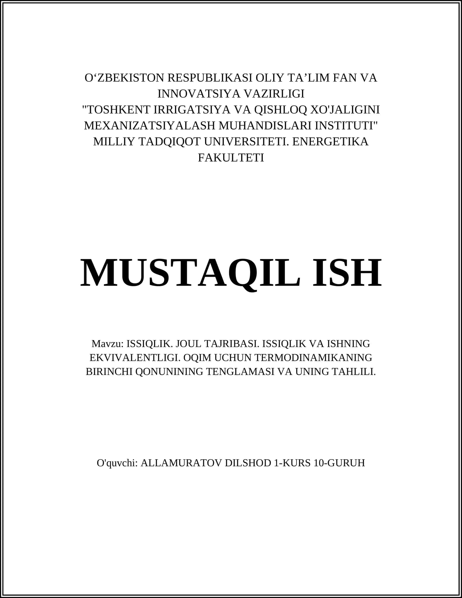 ISSIQLIK. JOUL TAJRIBASI. ISSIQLIK VA ISHNING EKVIVALENTLIGI. OQIM UCHUN TERMODINAMIKANING BIRINCHI QONUNINING TENGLAMASI VA UNING TAHLILI 1