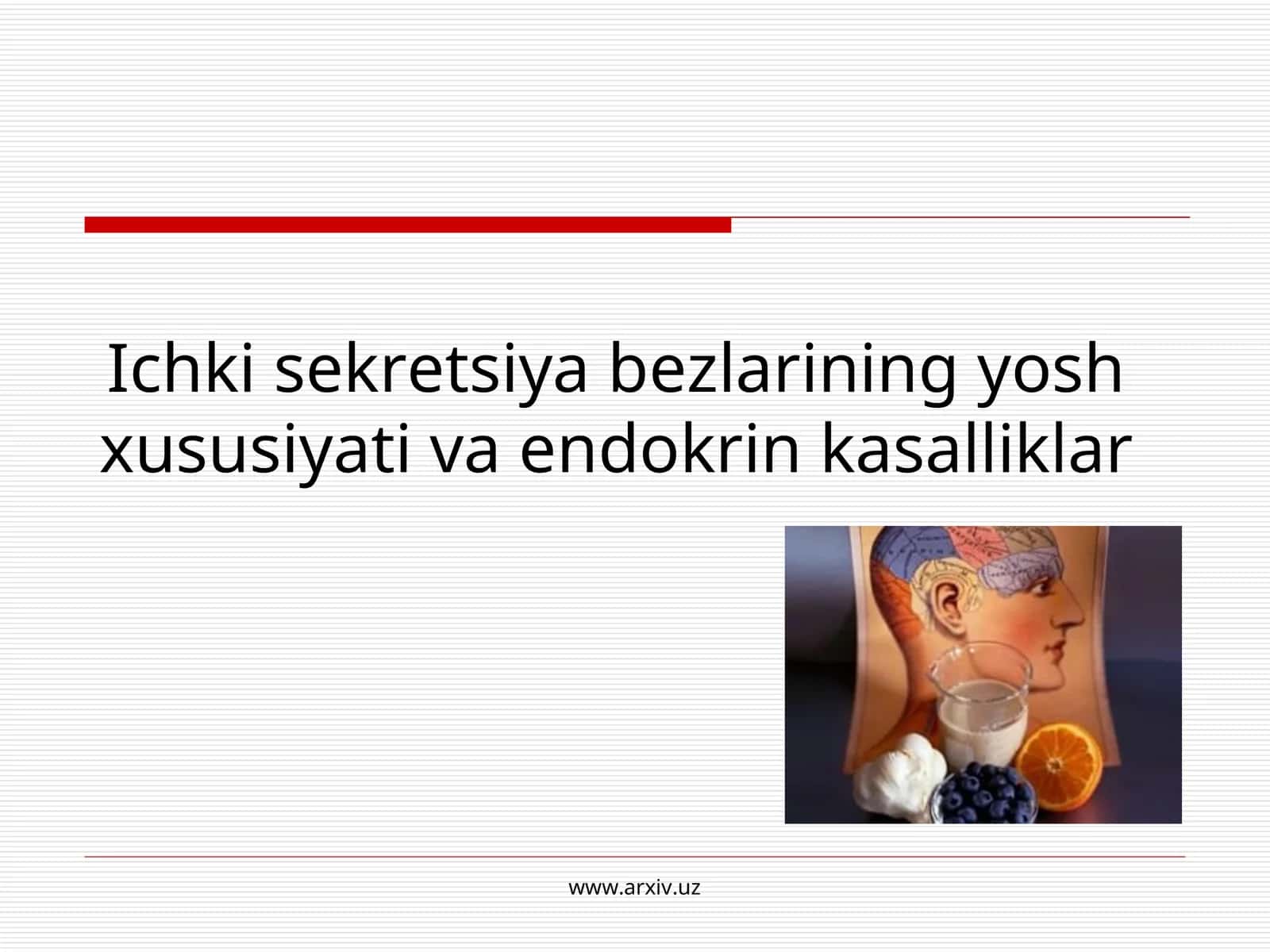 Ichki sekretsiya bezlarining yosh xususiyati va endokrin kasalliklar 1