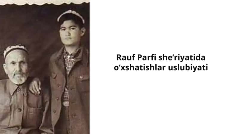 Rauf Parfi she’riyatida o‘xshatishlar uslubiyati 1