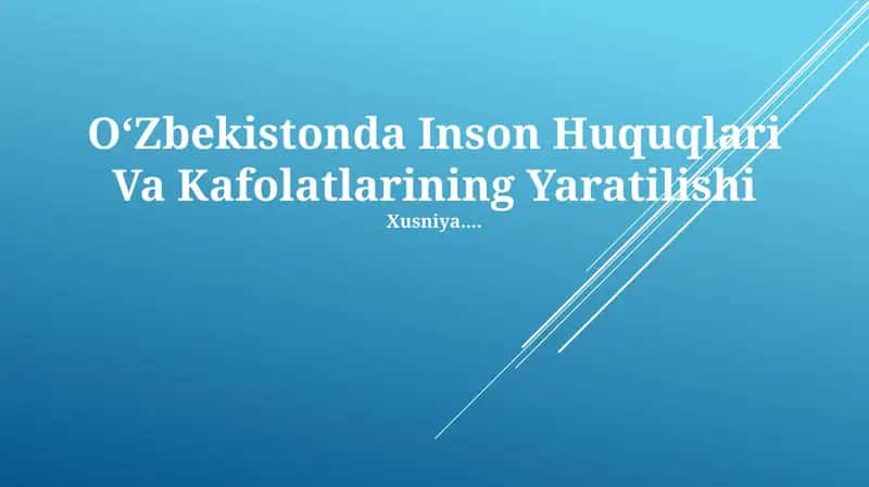 O‘zbekistonda Inson Huquqlari Va Kafolatlarining Yaratilishi 1