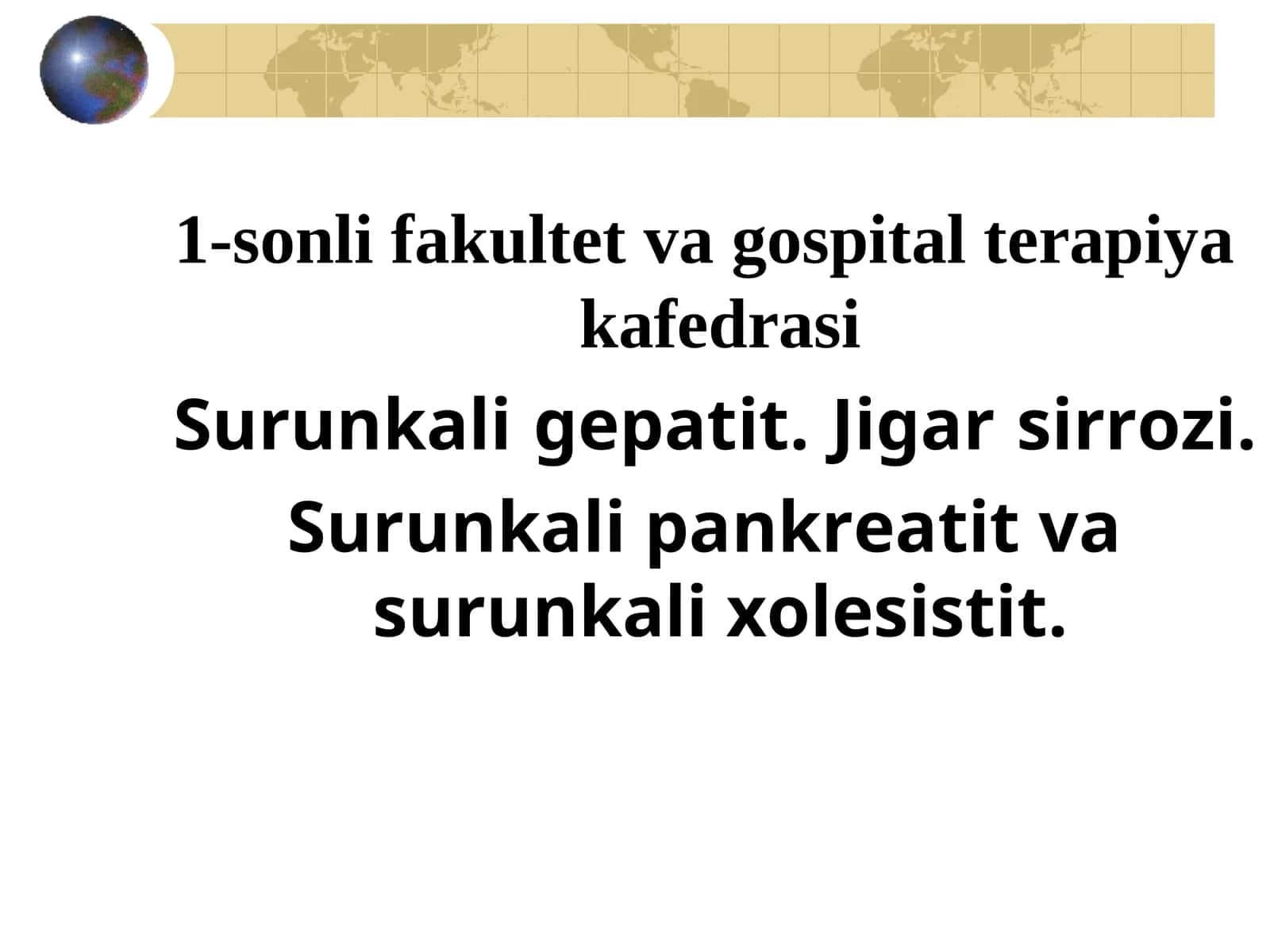 Surunkali gepatit. Jigar sirrozi. Surunkali pankreatit va surunkali xolesistit 1