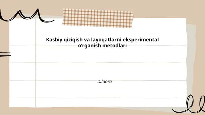 Kasbiy qiziqish va layoqatlarni eksperimental o‘rganish metodlari 1