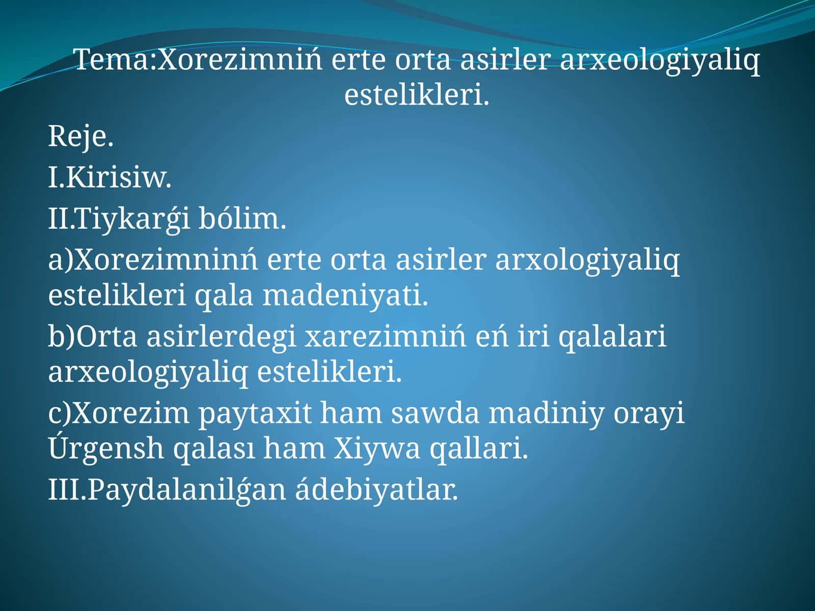 Xorezimniń erte orta asirler arxeologiyaliq estelikleri 1