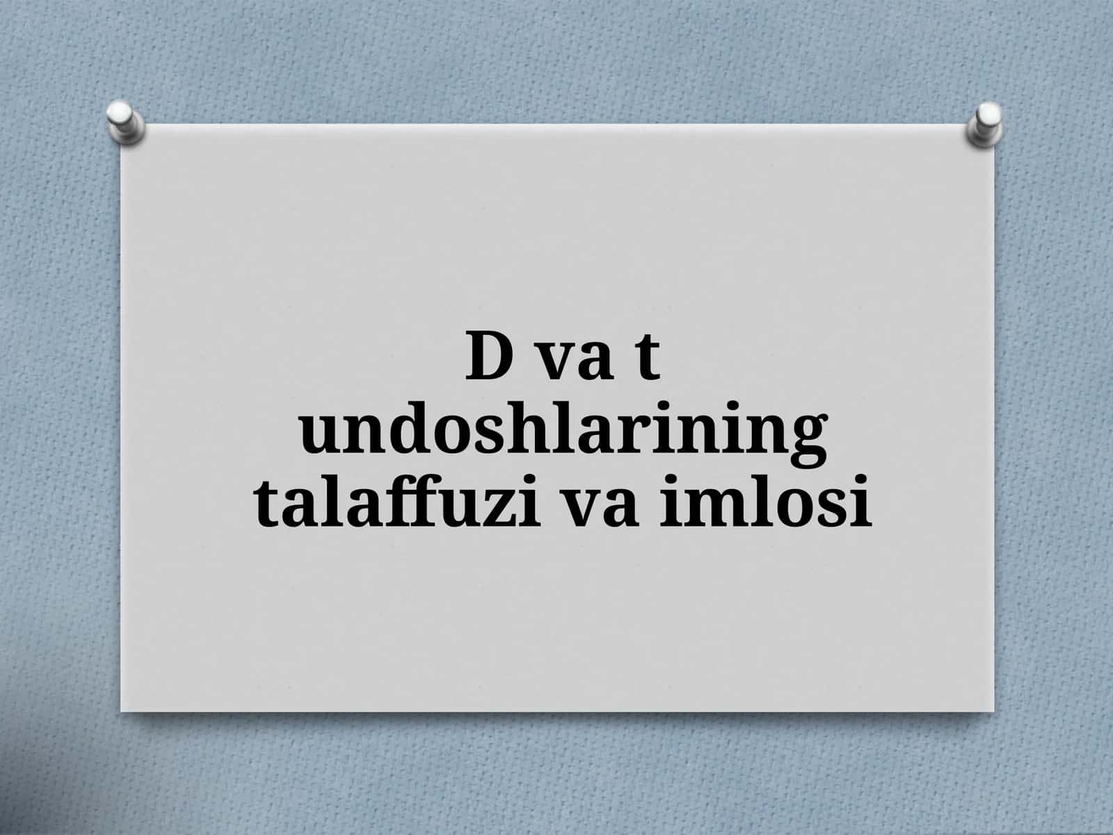 Dvatundoshlarining talaffuzi va imlosi 1