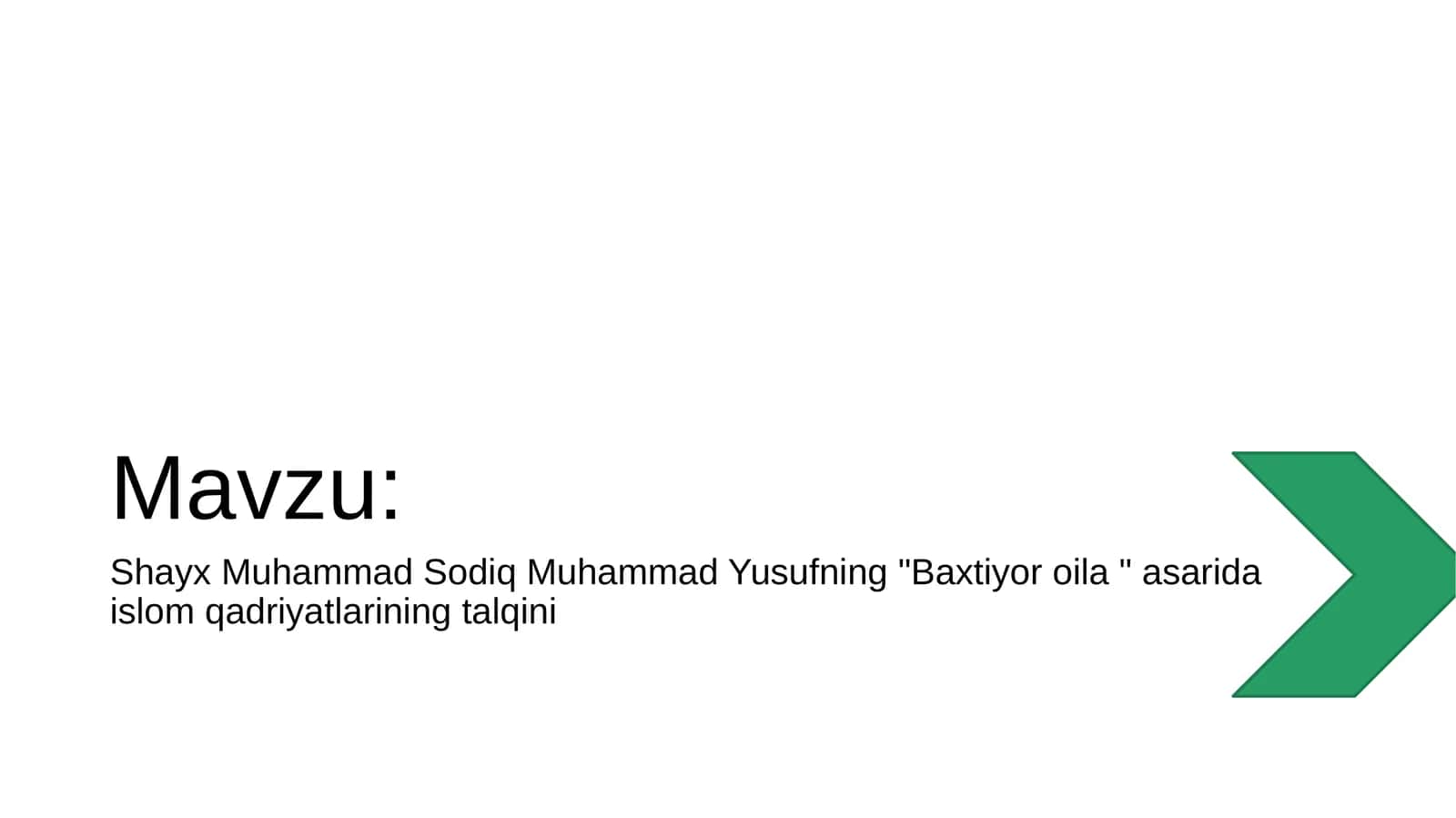 Shayx Muhammad Sodiq Muhammad Yusufning "Baxtiyor oila" 1