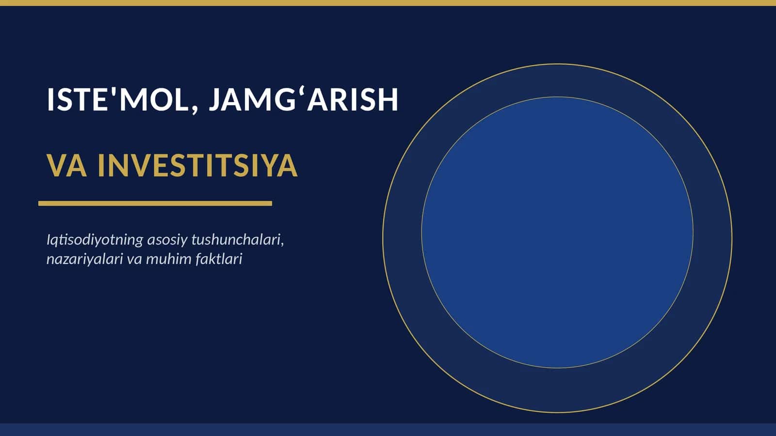 ISTE'MOL, JAMGʻARISH VA INVESTITSIYA 1