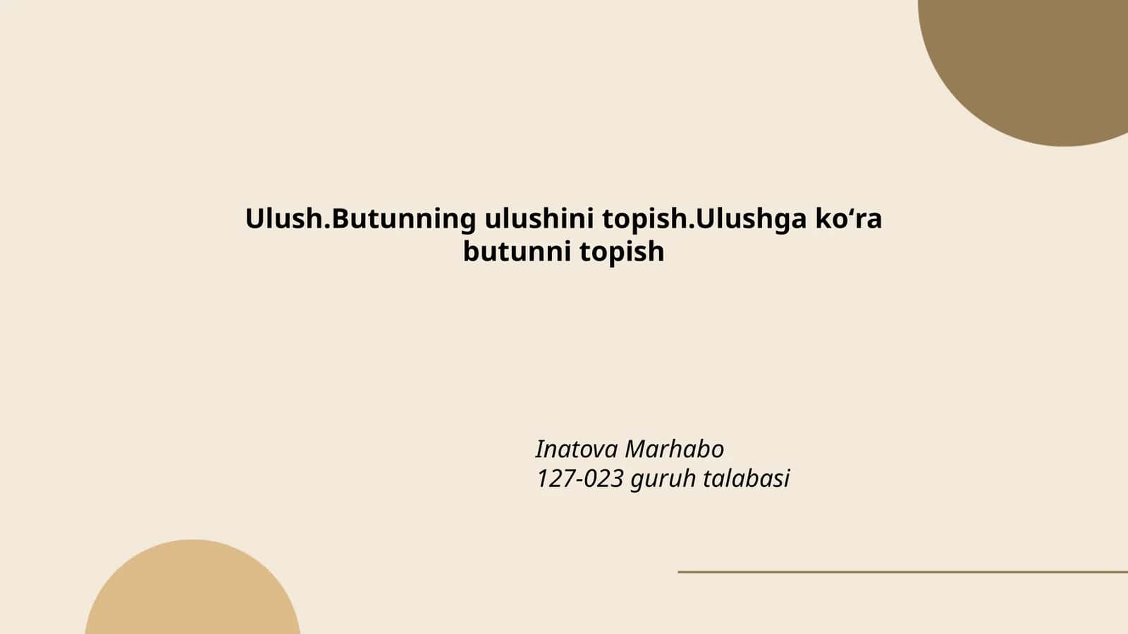 Ulush.Butunning ulushini topish.Ulushga koʻra butunni topish 1