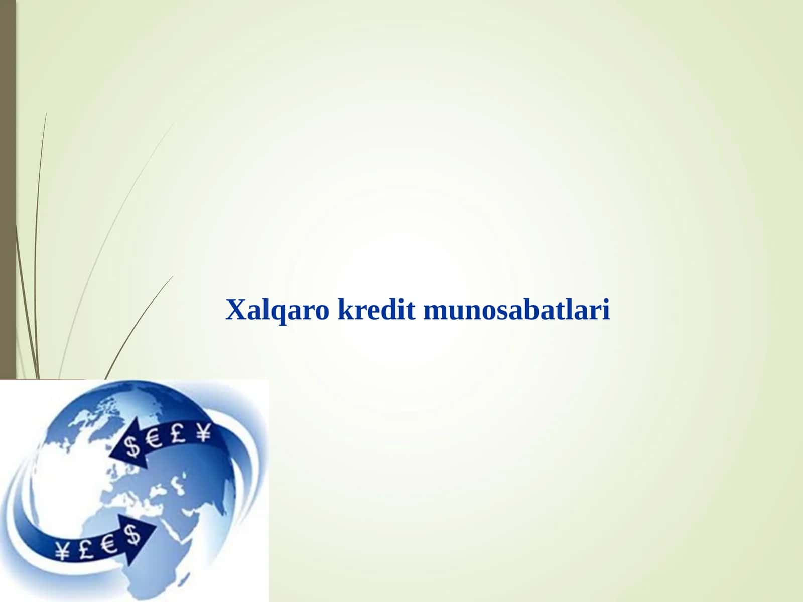 Xalqarokredit munosabatlari 1
