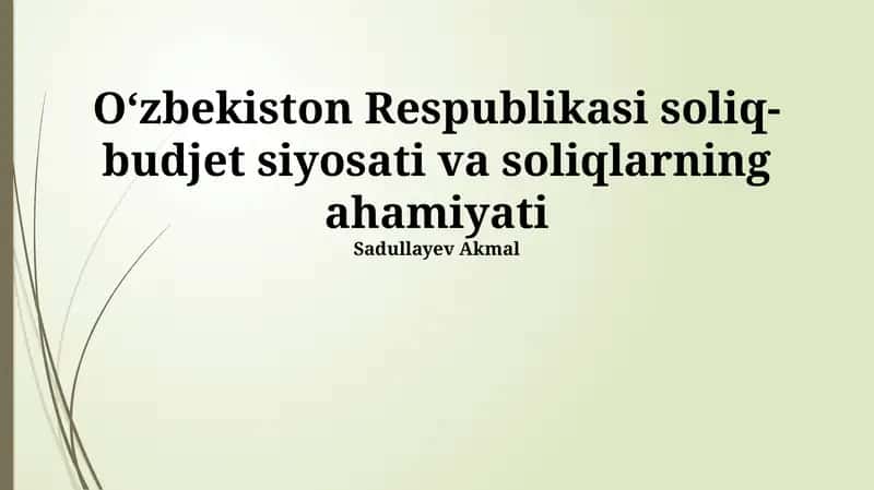 Soliq-budjet siyosati va soliqlarning ahamiyati 1