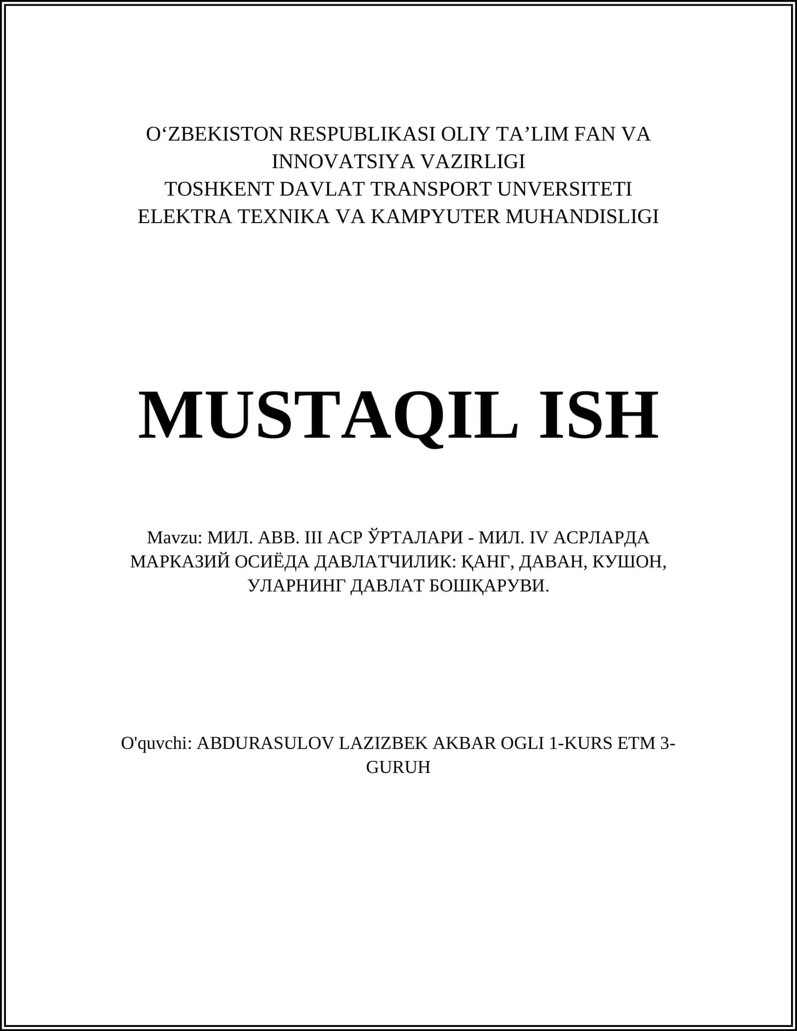 МИЛ. АВВ. III АСР ЎРТАЛАРИ - МИЛ. IV АСРЛАРДА МАРКАЗИЙ ОСИЁДА ДАВЛАТЧИЛИК: ҚАНГ, ДАВАН, КУШОН, УЛАРНИНГ ДАВЛАТ БОШҚАРУВИ 1