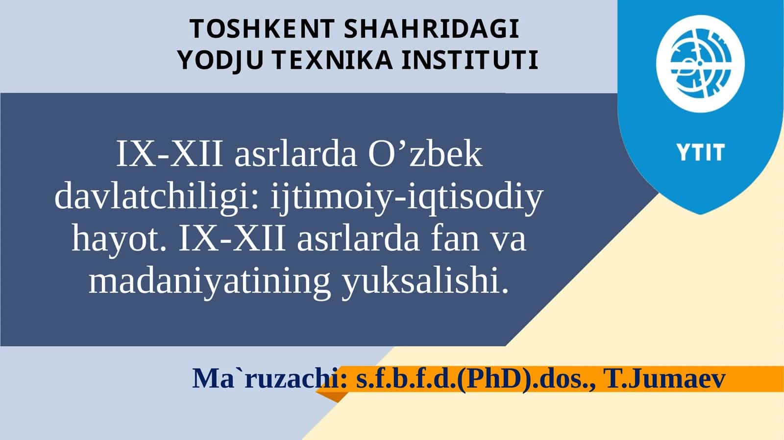 IX-XII asrlarda O’zbek davlatchiligi: ijtimoiy-iqtisodiy hayot 1