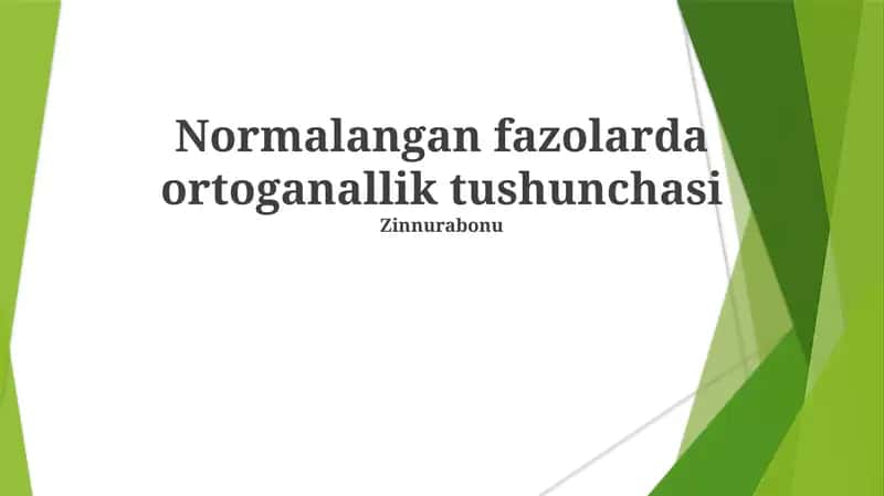 Normalangan fazolarda ortoganallik tushunchasi 1