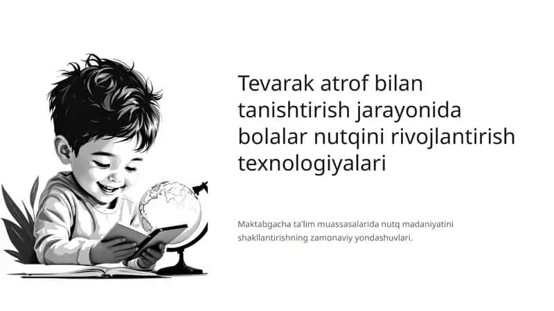 Tevarak atrof bilan tanishtirish jarayonida bolalar nutqini rivojlantirish texnologiyalari 1