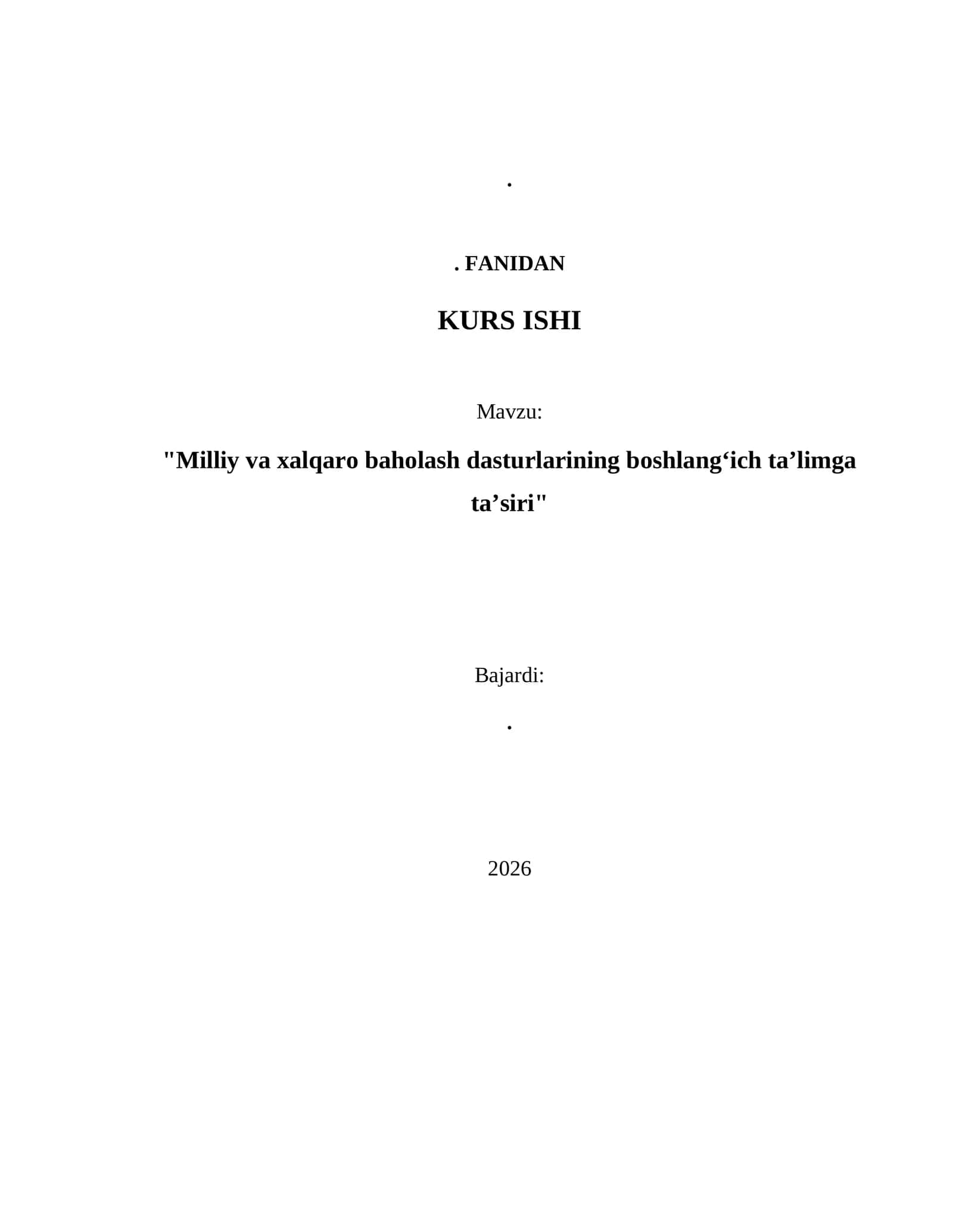 "Milliy va xalqaro baholash dasturlarining boshlang‘ich ta’limga ta’siri" 1