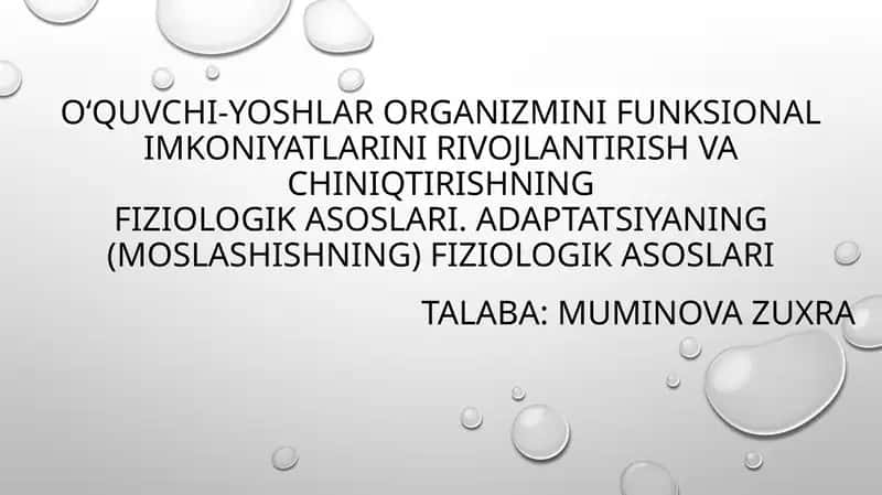 O‘quvchi-yoshlar organizmining funksional imkoniyatlarini rivojlantirish va tiniqtirishning fiziologik asoslari 1