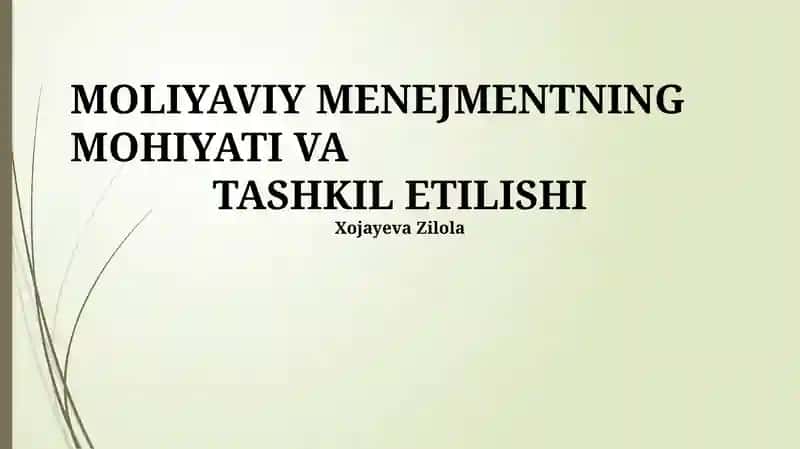 Moliyaviy Menejmentning Mohiyati va Tashkil etilishi