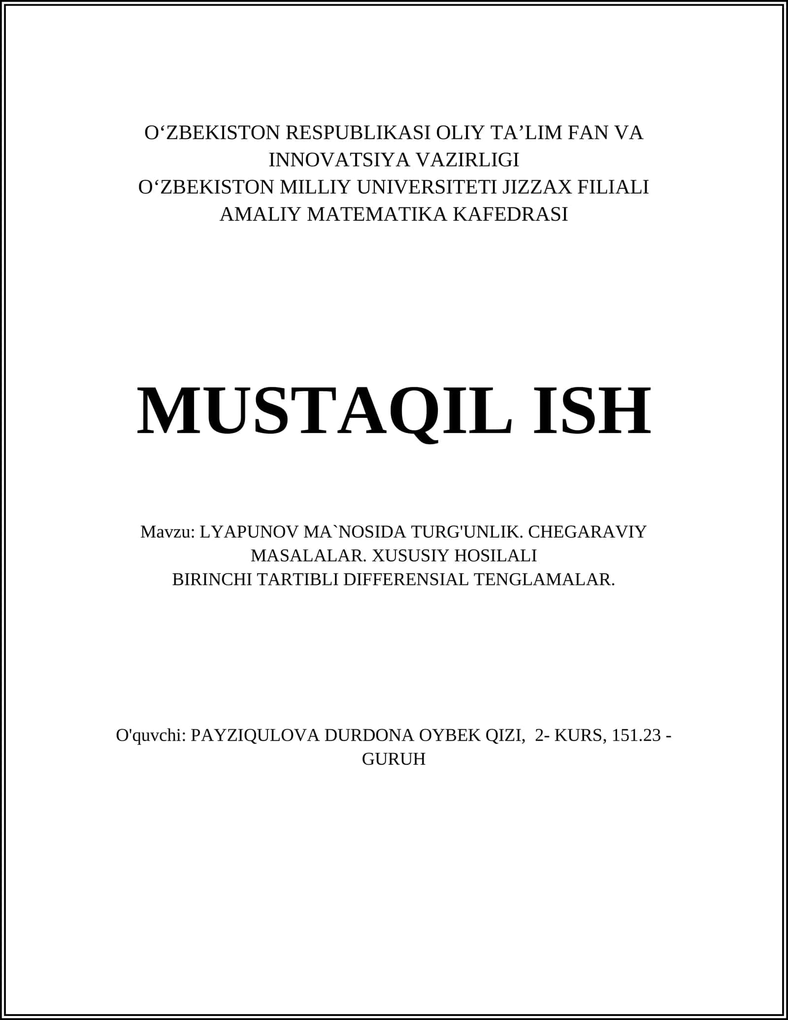 LYAPUNOV MA`NOSIDA TURG'UNLIK. CHEGARAVIY MASALALAR. XUSUSIY HOSILALI BIRINCHI TARTIBLI DIFFERENSIAL TENGLAMALAR 1