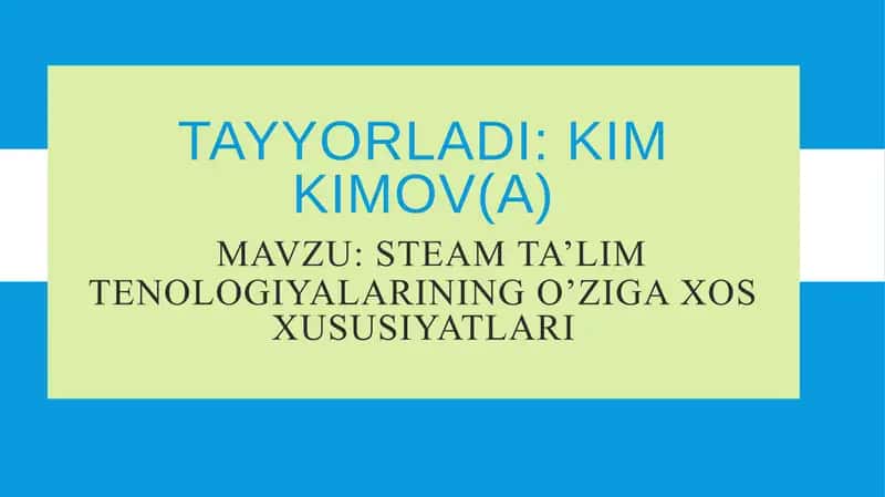 Steamta’limning o‘ziga xos xususiyatlari 1