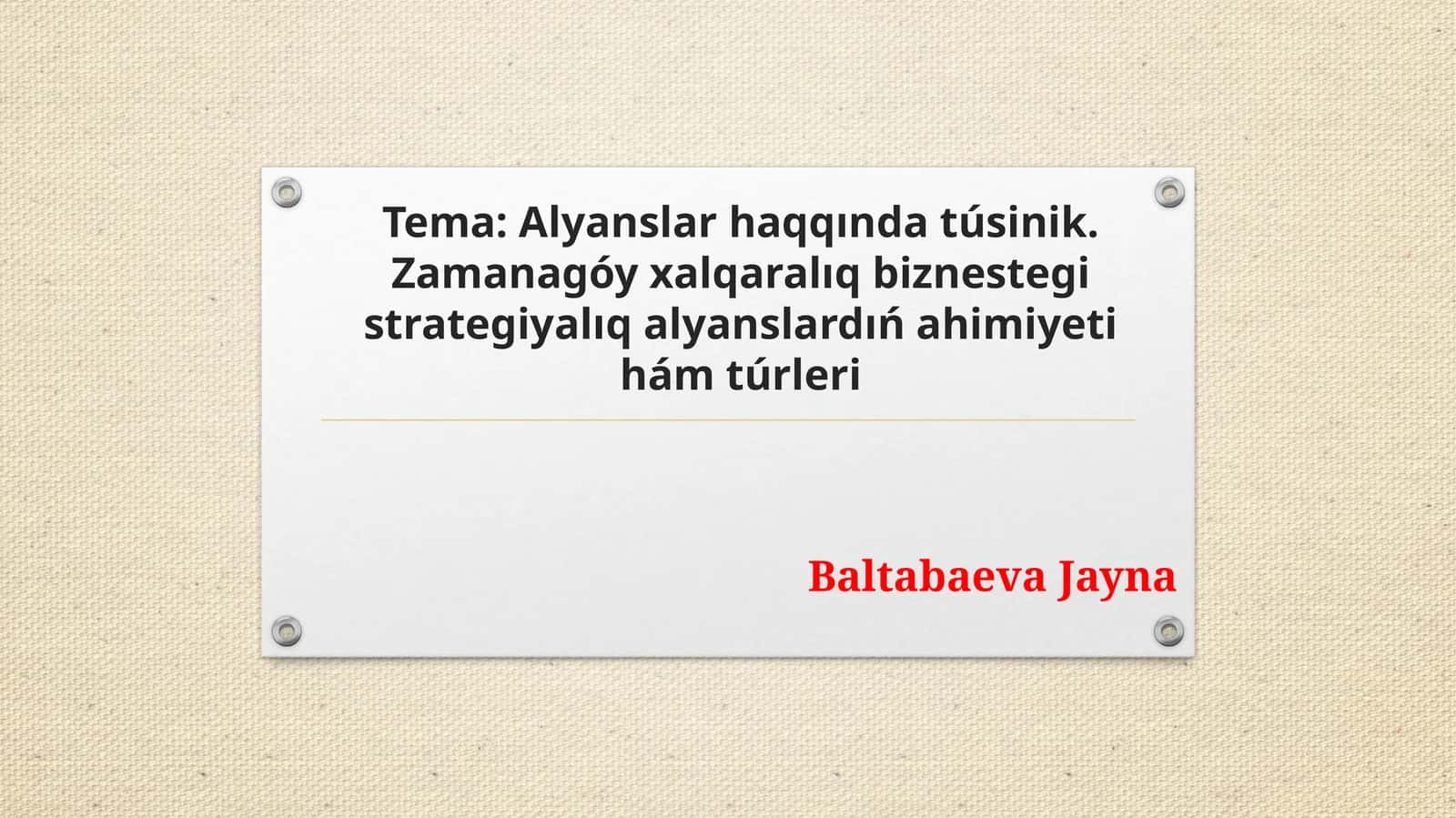 Alyanslar haqqında túsinik. Zamanagóy xalıqaralıq biznesde registrategiyalıq alyanslardıń ahimiyeti hám túrleri 1