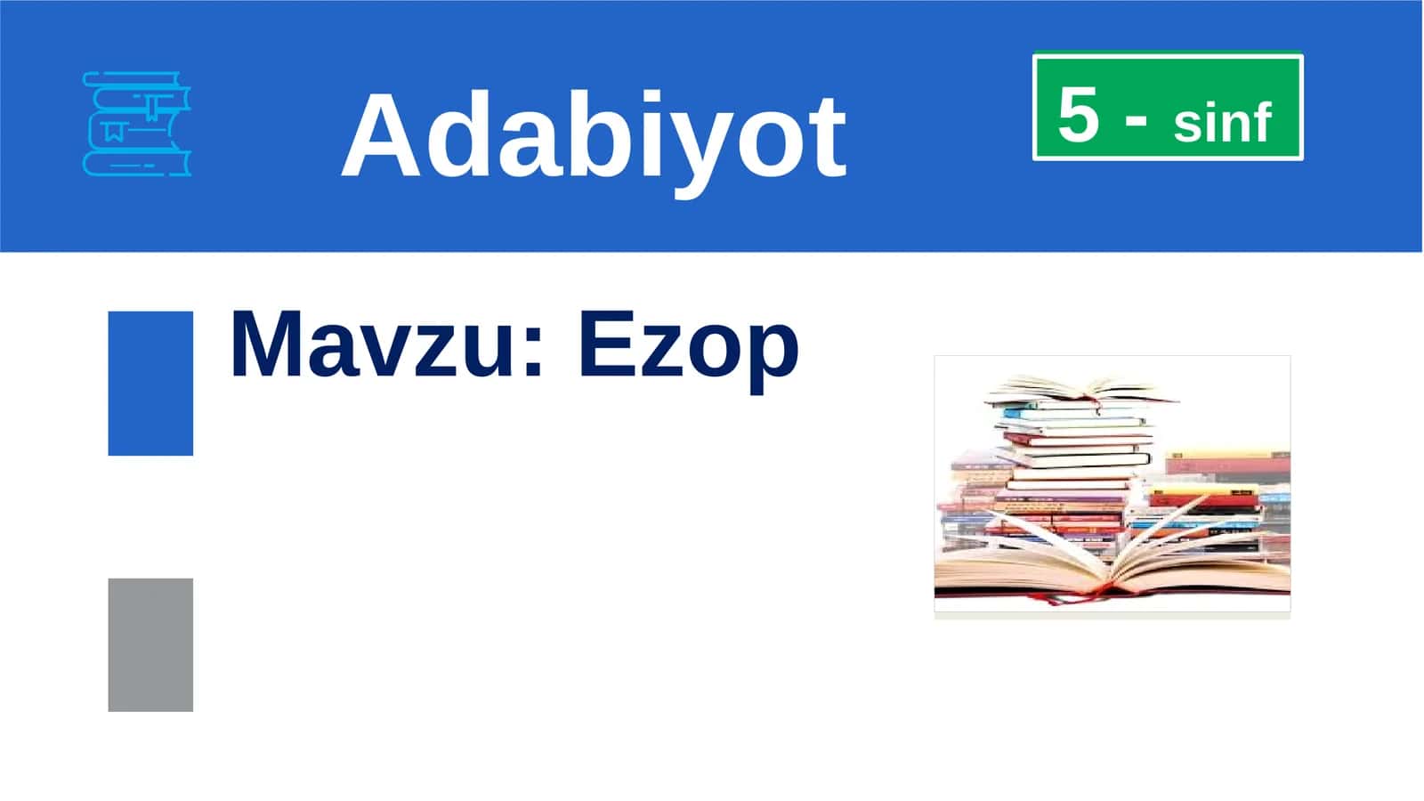 5-sinf Adabiyot fanidan Frigiyalik faylasuf Ezop dars taqdimoti 1