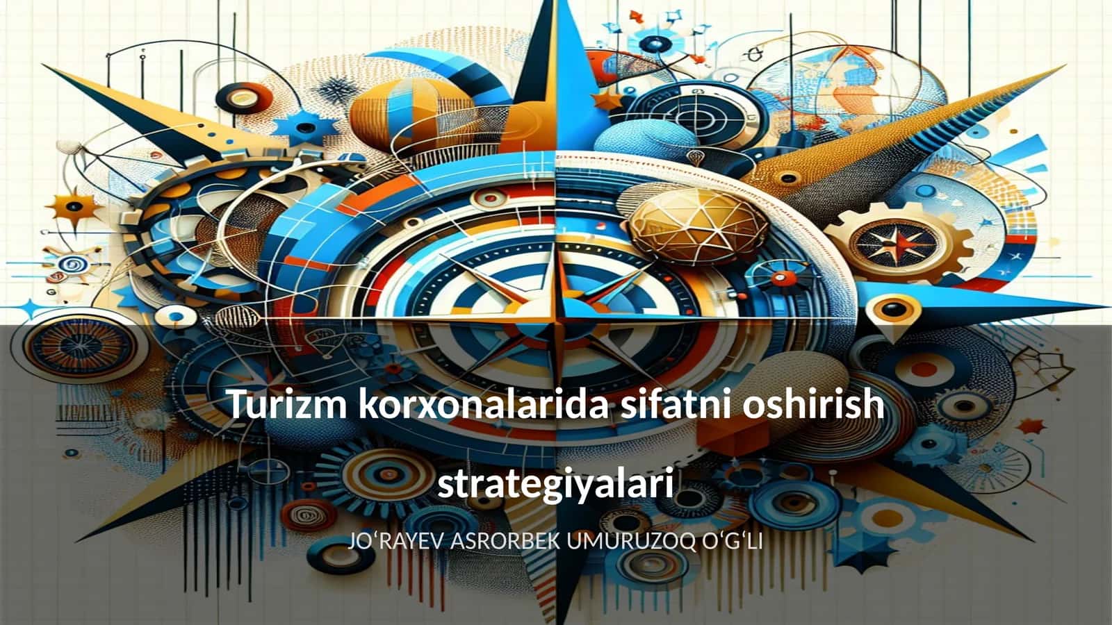 Turizm korxonalarida sifatni oshirish strategiyalari 1